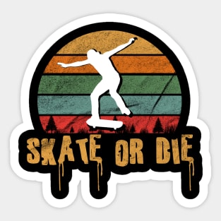 Skate or Die Vintage Sticker